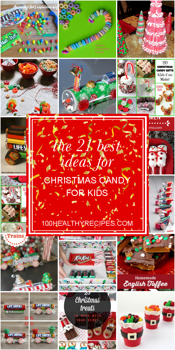 The 21 Best Ideas for Christmas Candy for Kids – Best Diet and Healthy